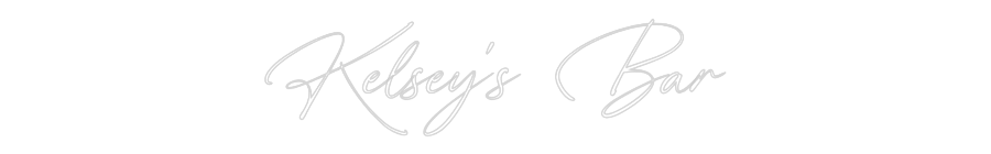 Custom Neon: Kelsey's Bar