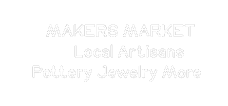 Custom Neon: MAKERS MAR...