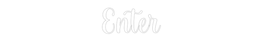 Custom Neon: Enter