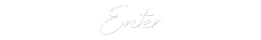 Custom Neon: Enter