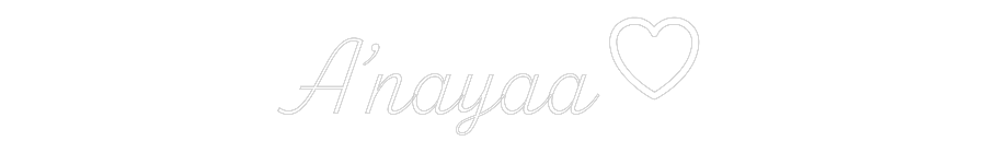 Custom Neon: A’nayaa