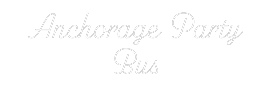 Custom Neon: Anchorage Par...