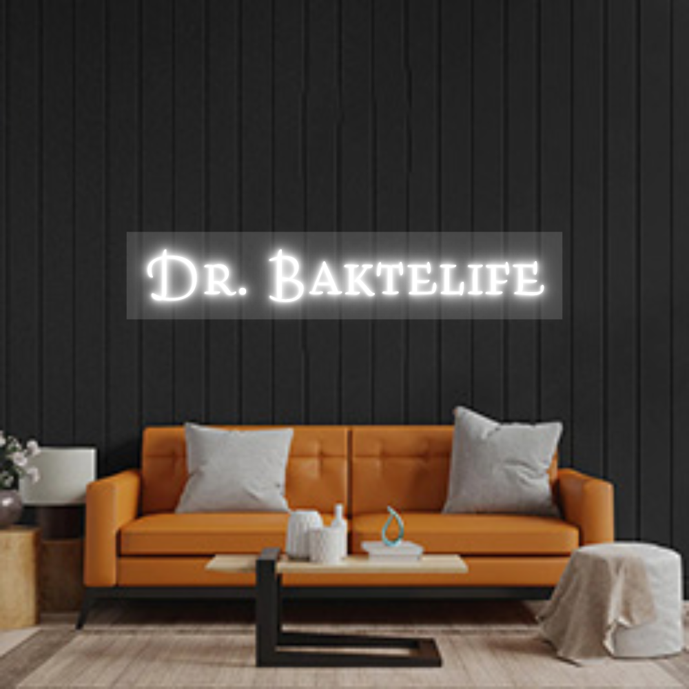 Custom Neon: Dr. Baktelife