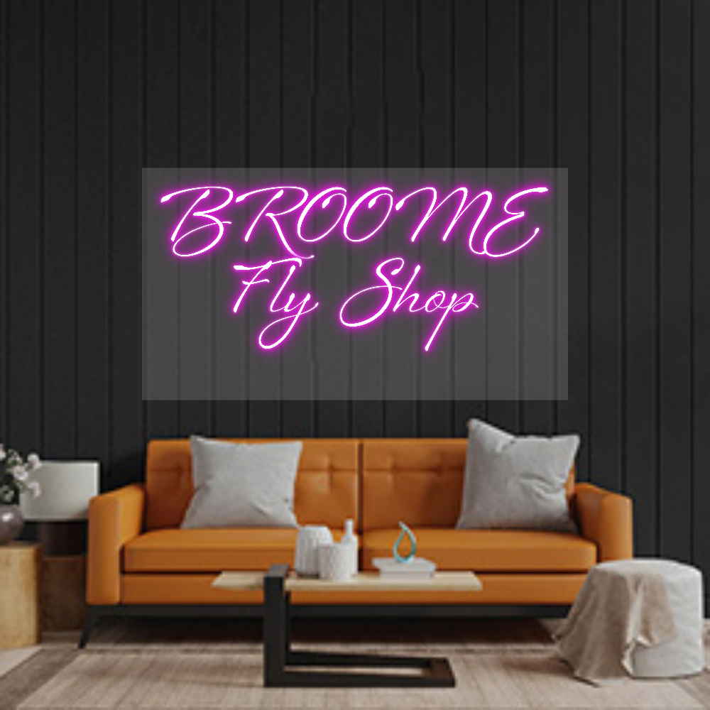 Custom Neon: BROOME
Fly S...