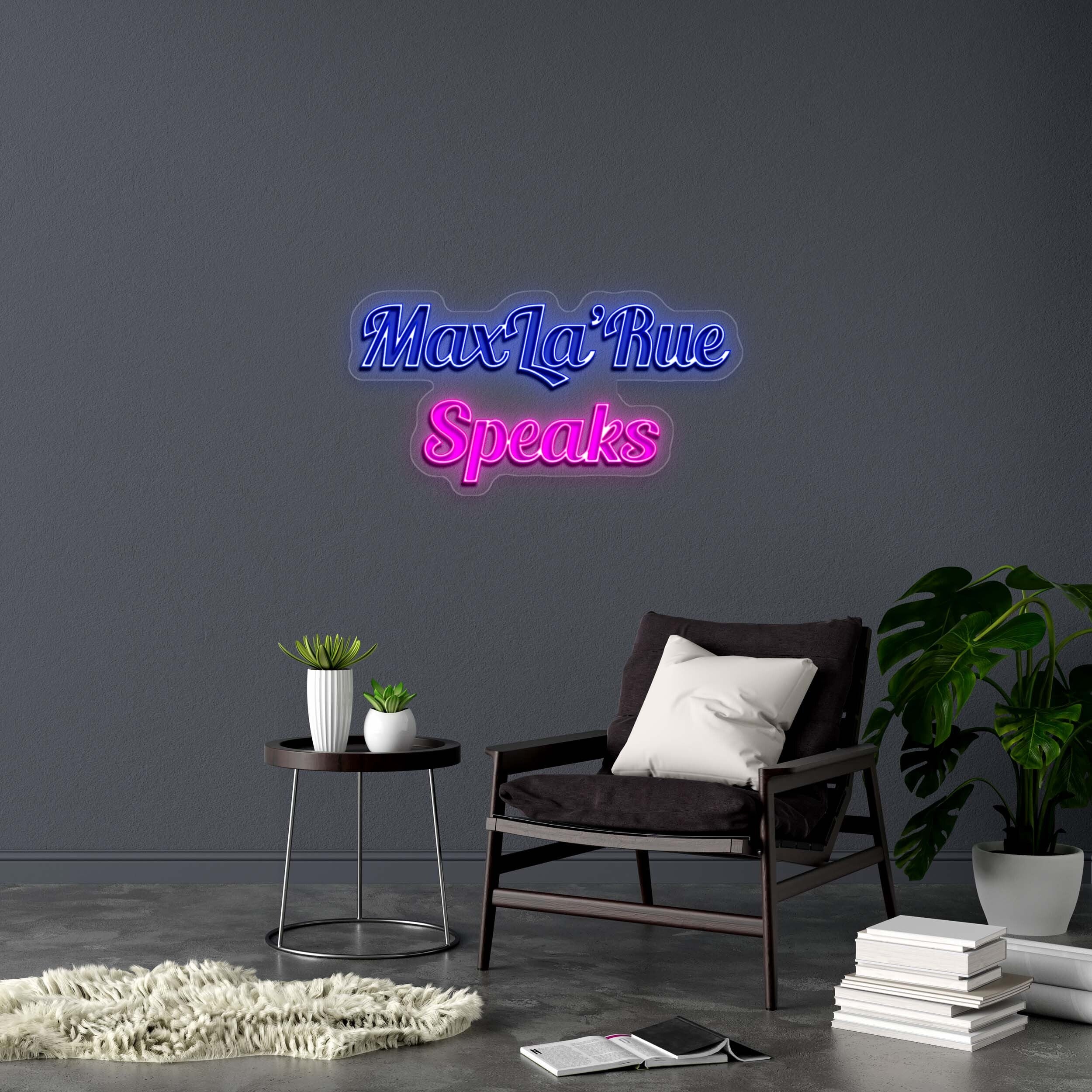 MaxLa’Rue - Premium Neon Artwork