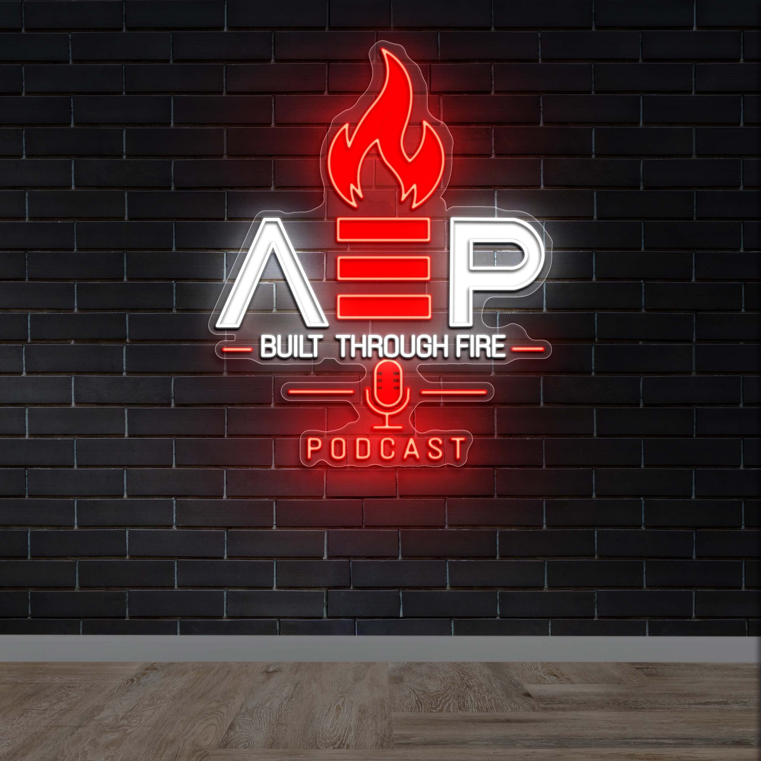 AEP Built Through Fire Podcast - Premium Neon Artwork
