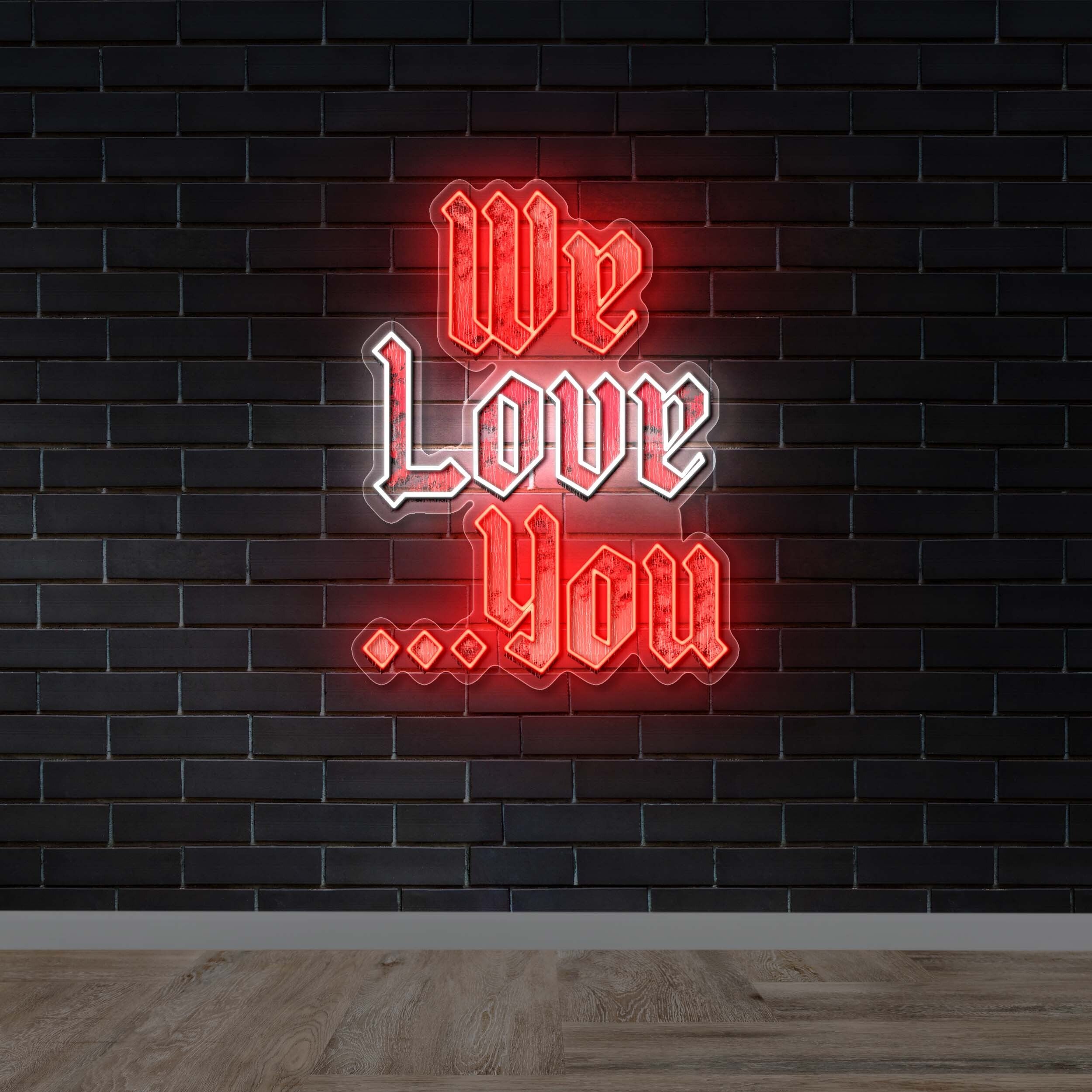 We Love You - Premium Neon Artwork