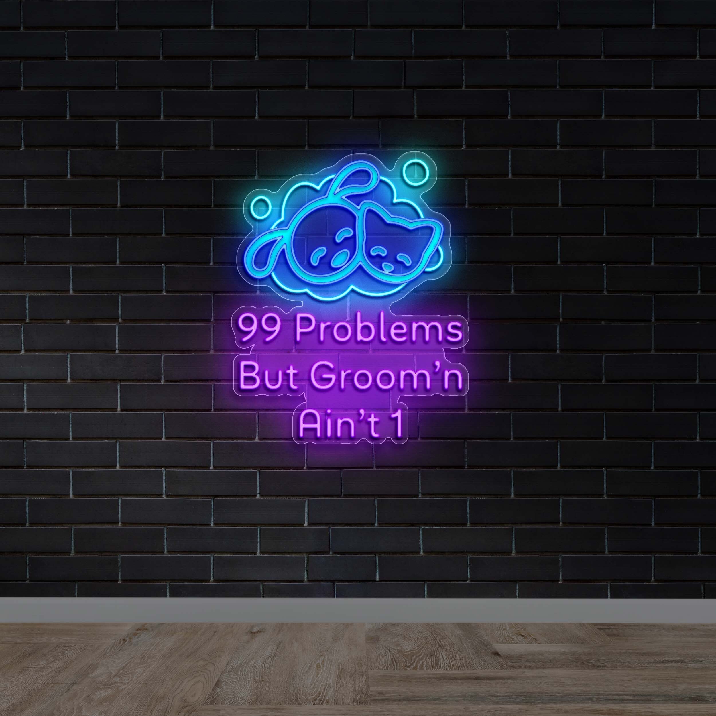 99 Problems But Groom'n Ain’t 1 - Premium Neon Artwork