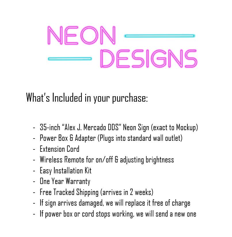 Alex J. Mercado DDS - Premium Neon Artwork