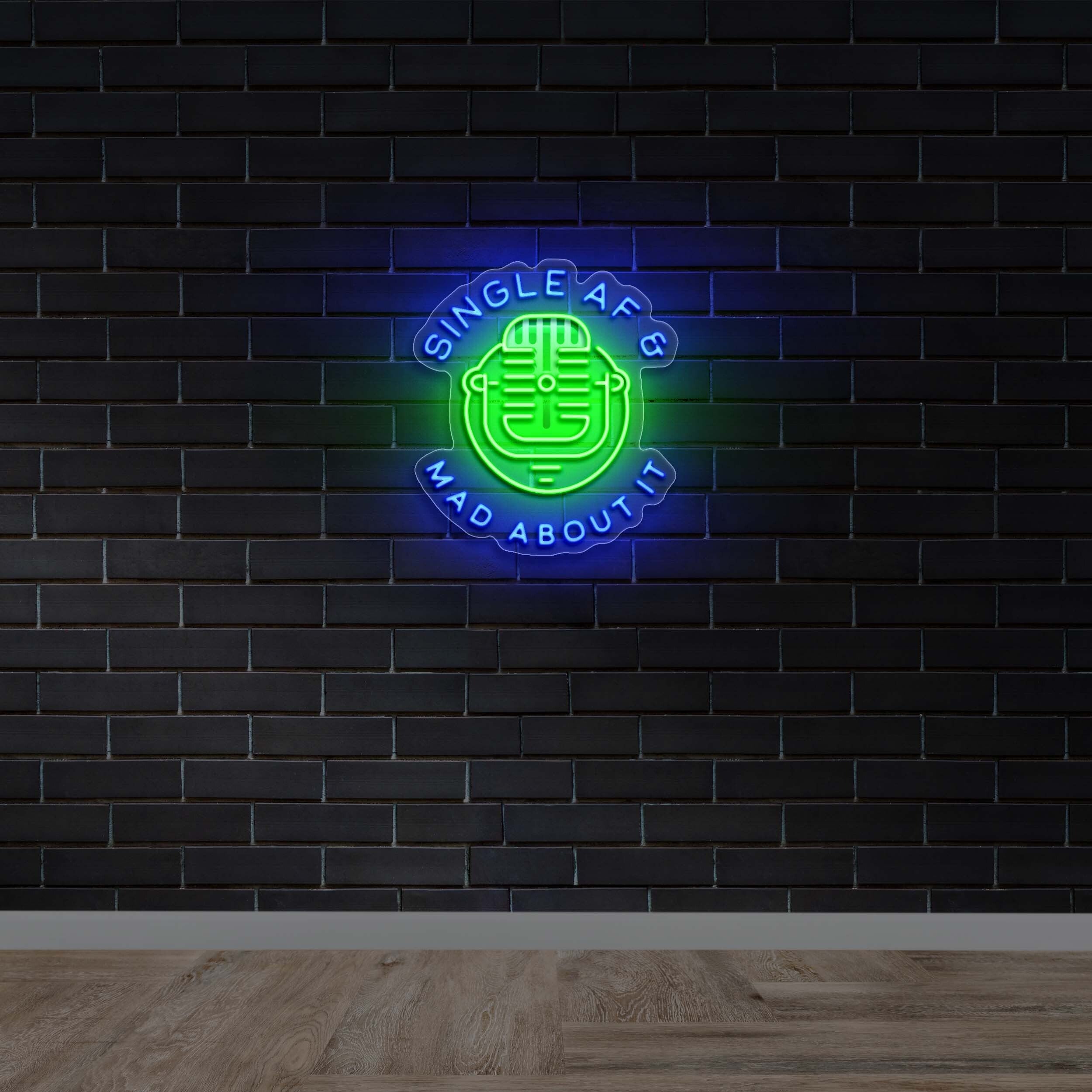 Single AF & Mad About It - Premium Neon Artwork