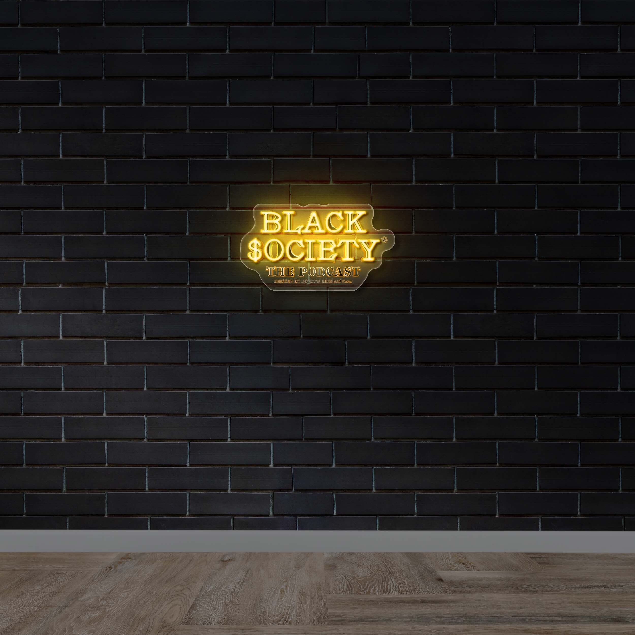 BLACK $OCIETY THE PODCAST - Premium Neon Artwork