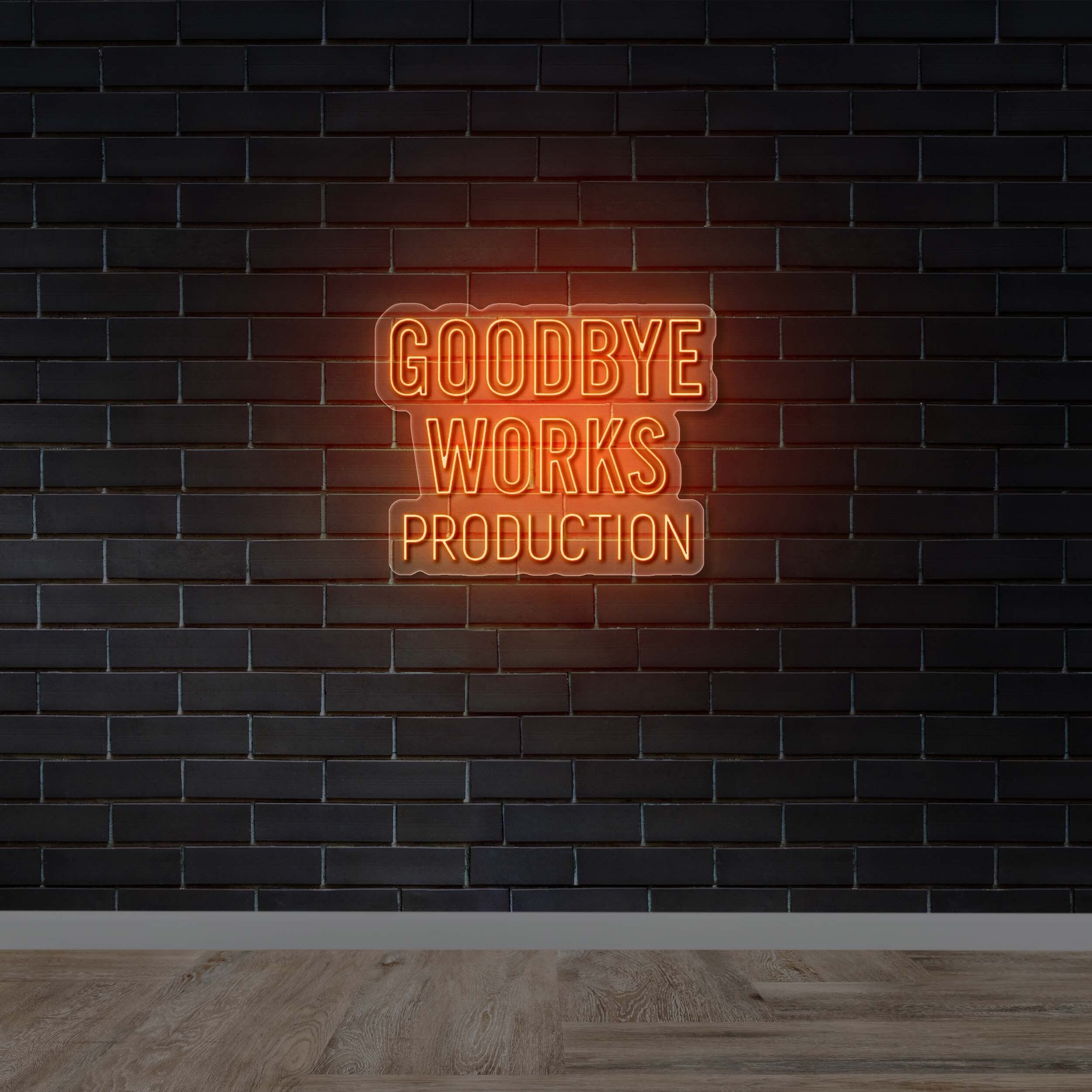 GOODBYE WORKS PRODUCTION - Premium Neon Artwork