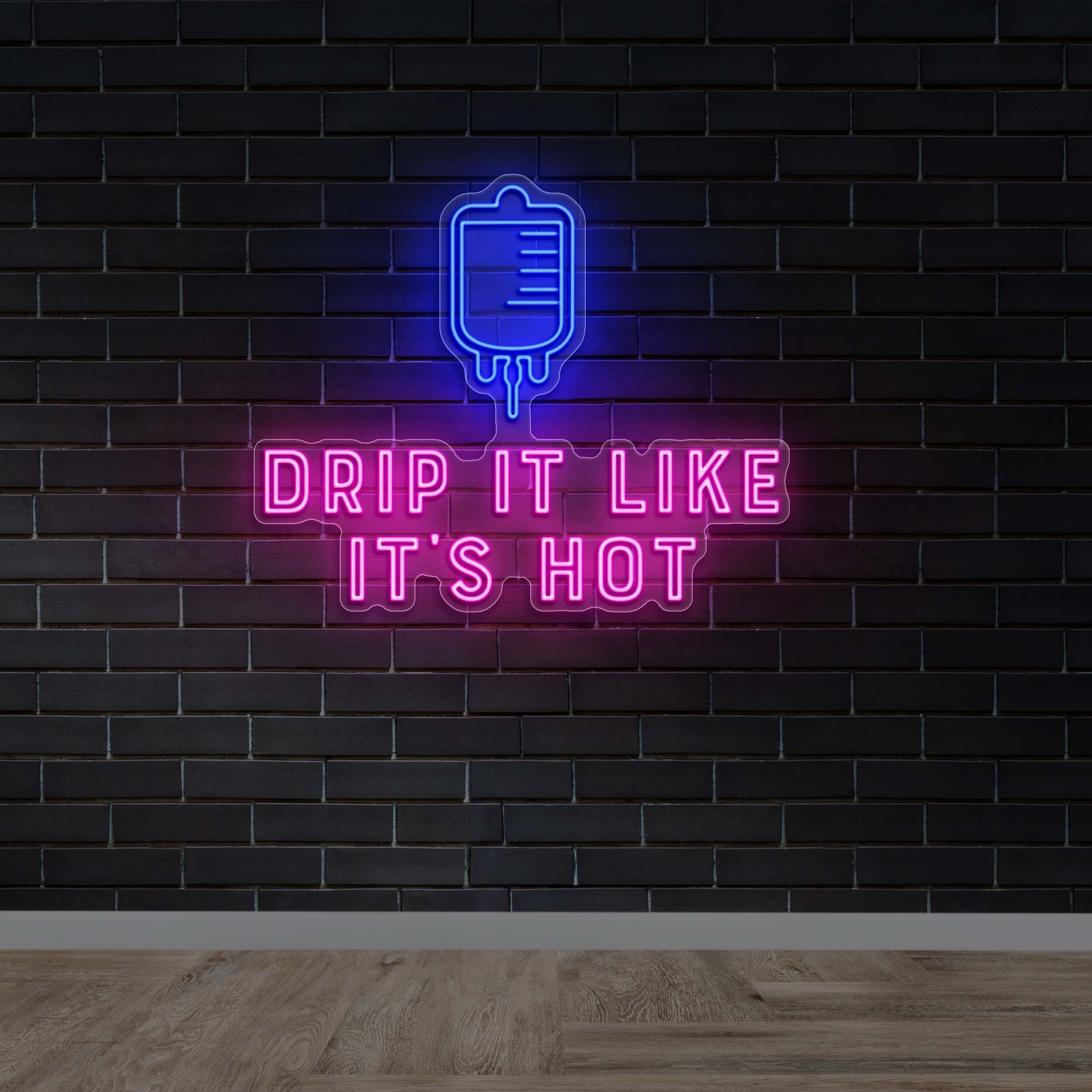 Drip It Like It’s Hot - Premium Neon Artwork