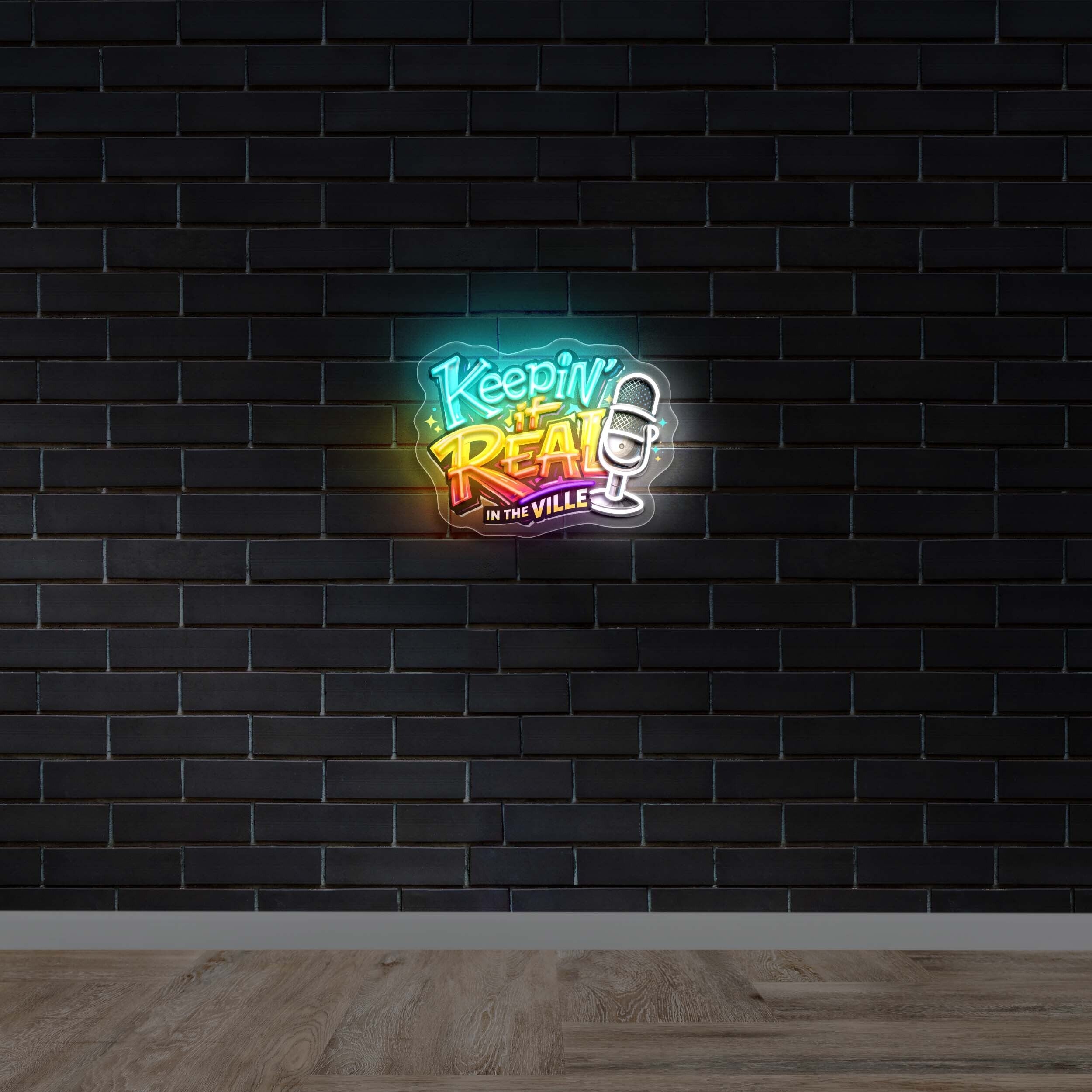Keepin It Real - Premium Neon Artwork