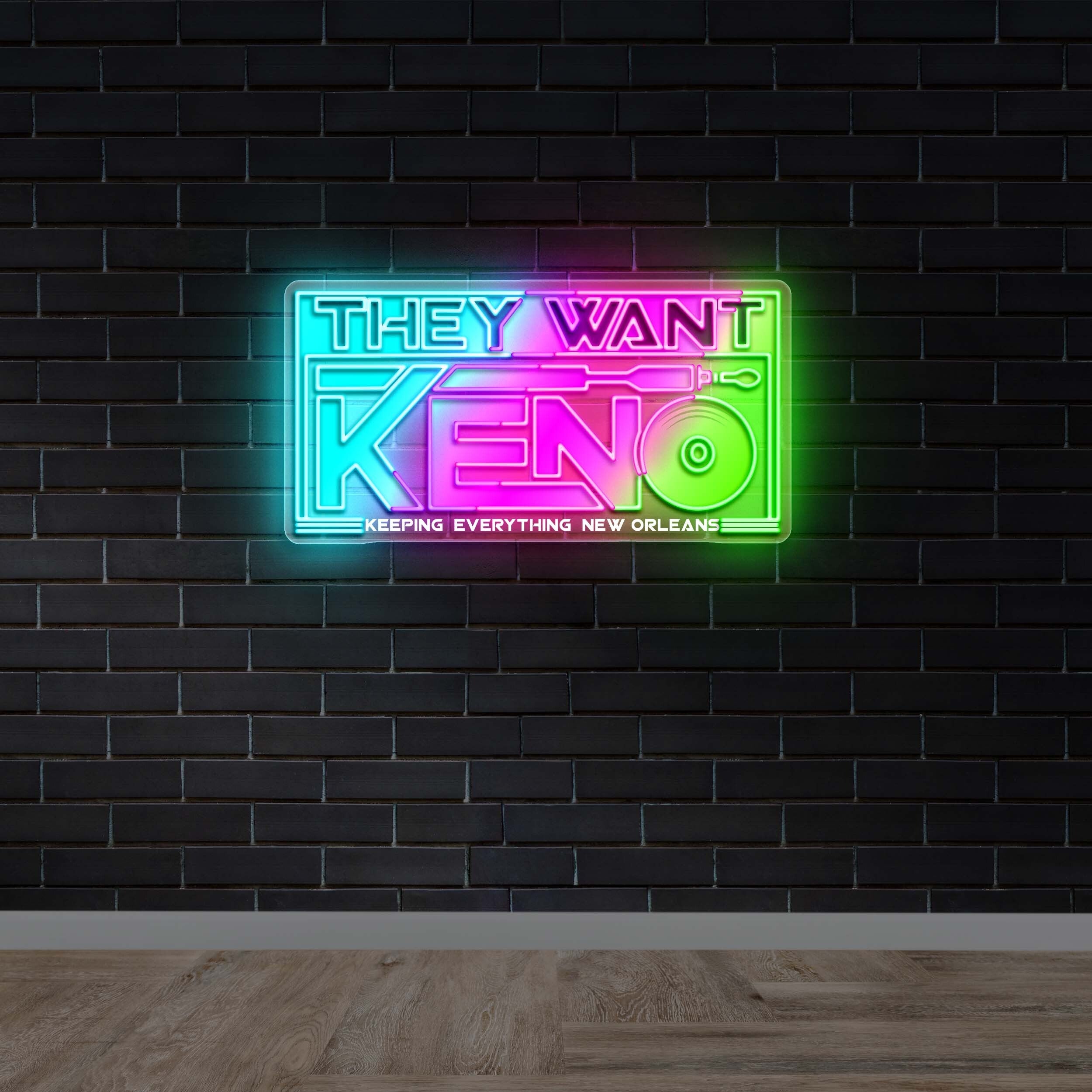THEY WANT KENO (version 1) - Premium Neon Artwork