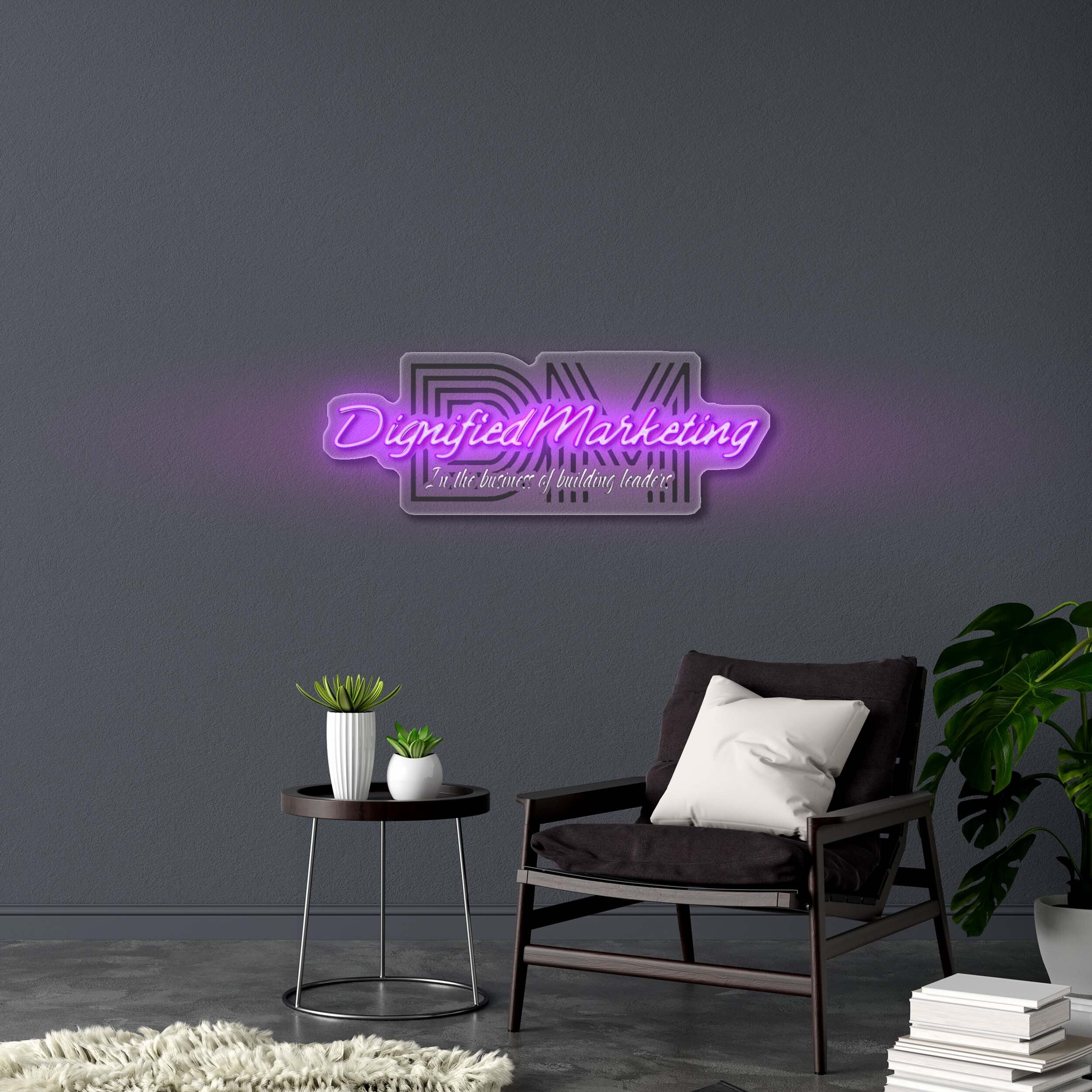 Dignified Marketing - Premium Neon Artwork