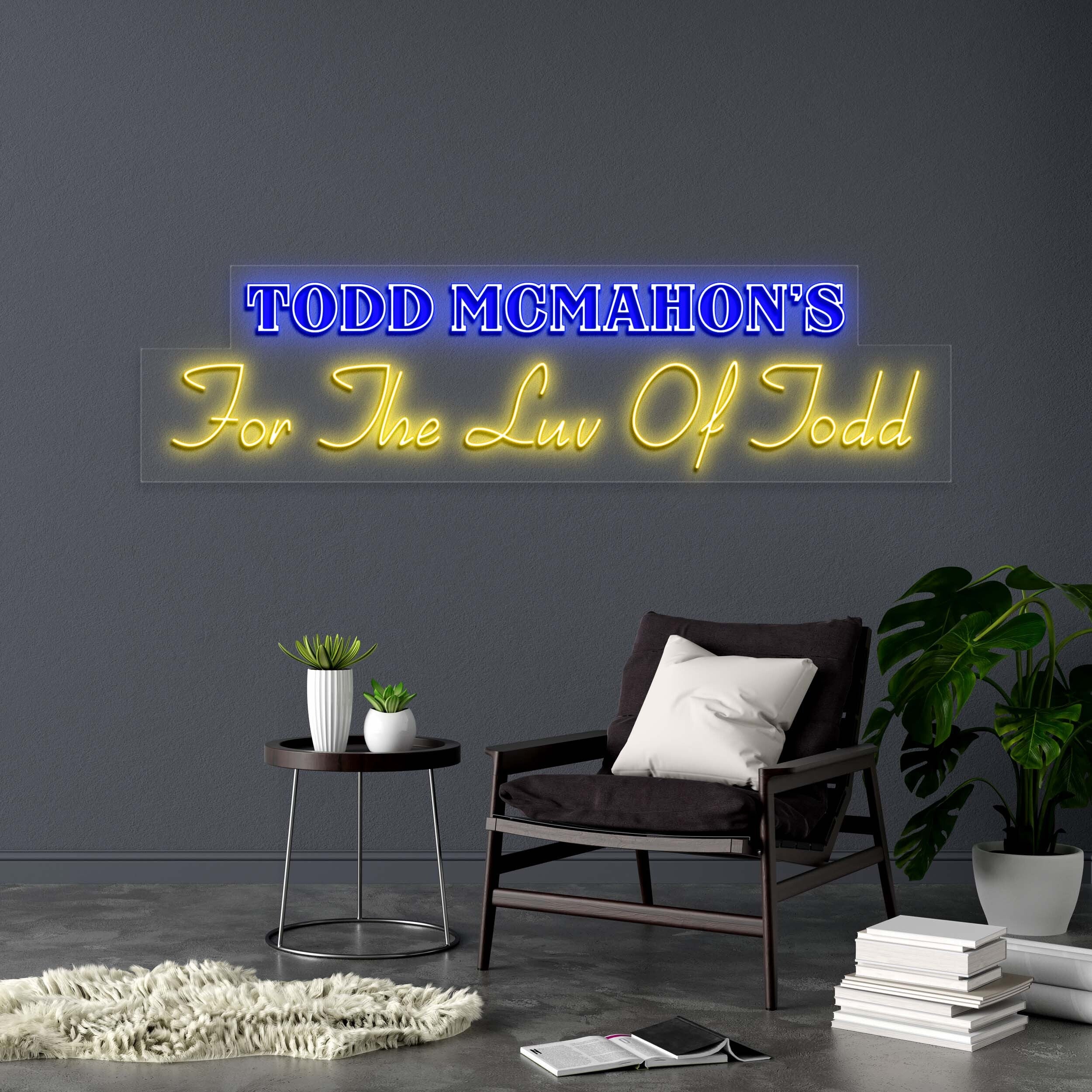 For The Luv Of Todd - Premium Neon Artwork
