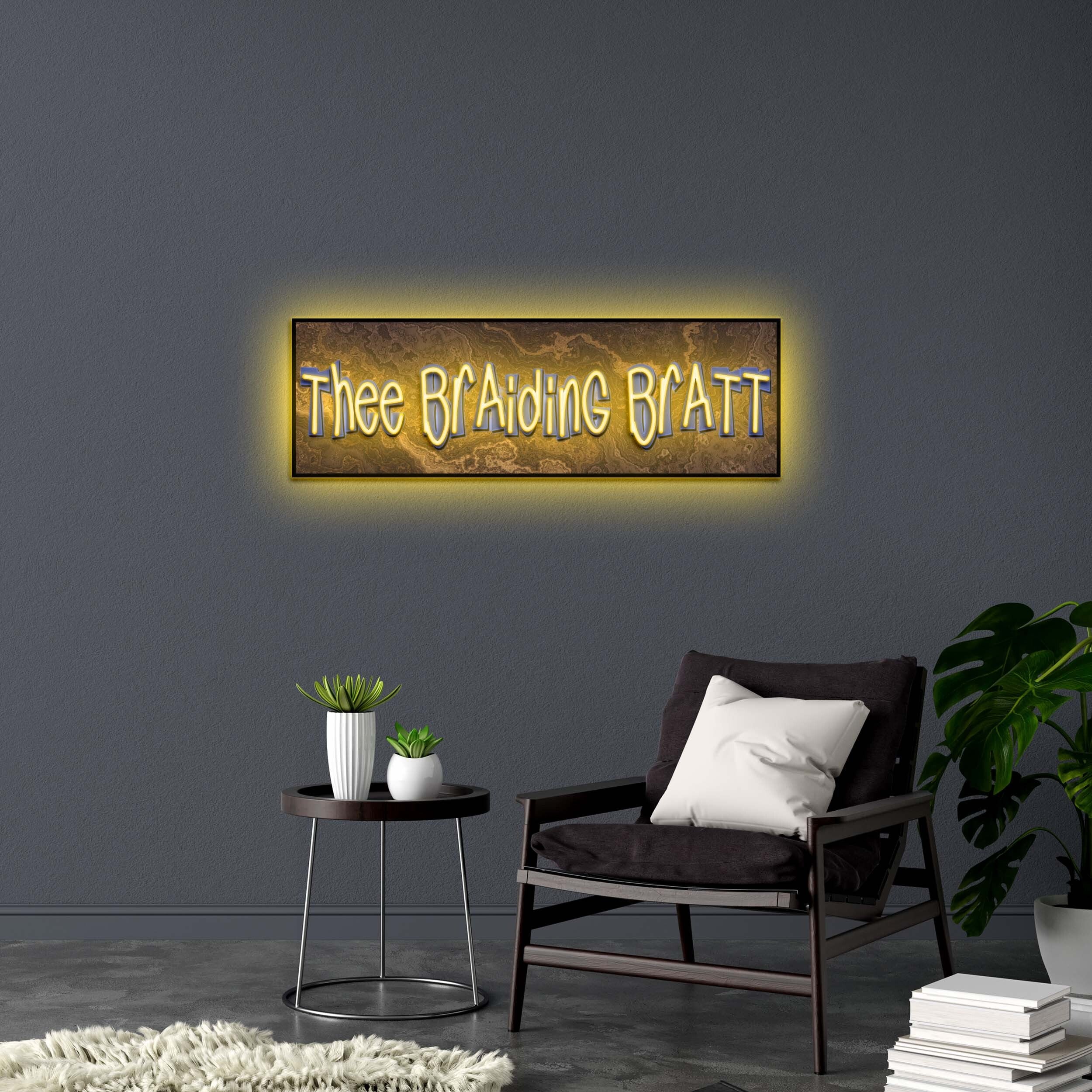 THEE BRAIDING BRATT | Single Tube Backlit Version - Premium Neon Artwork