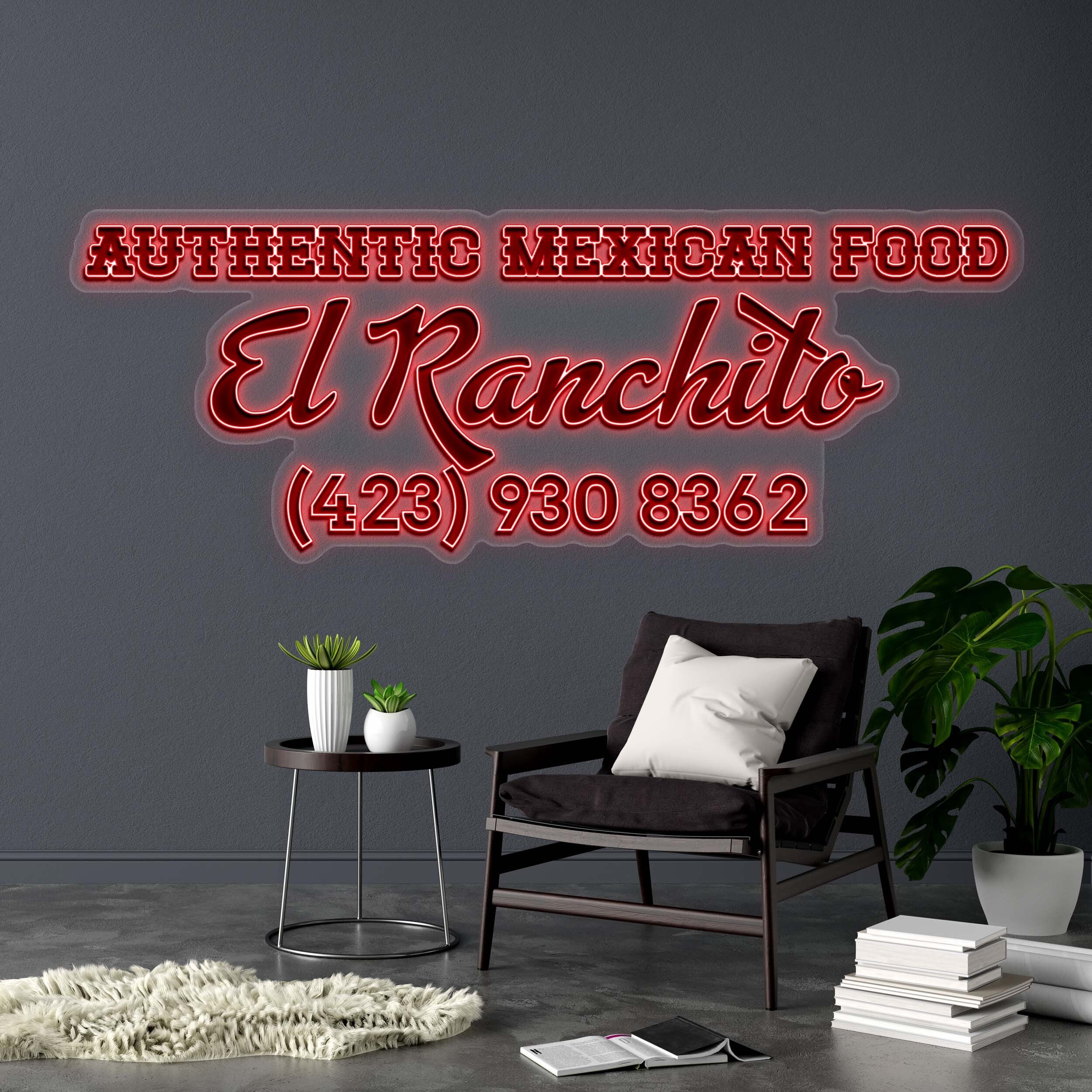 AUTHENTIC MEXICAN FOOD El Ranchito - Premium Neon Artwork
