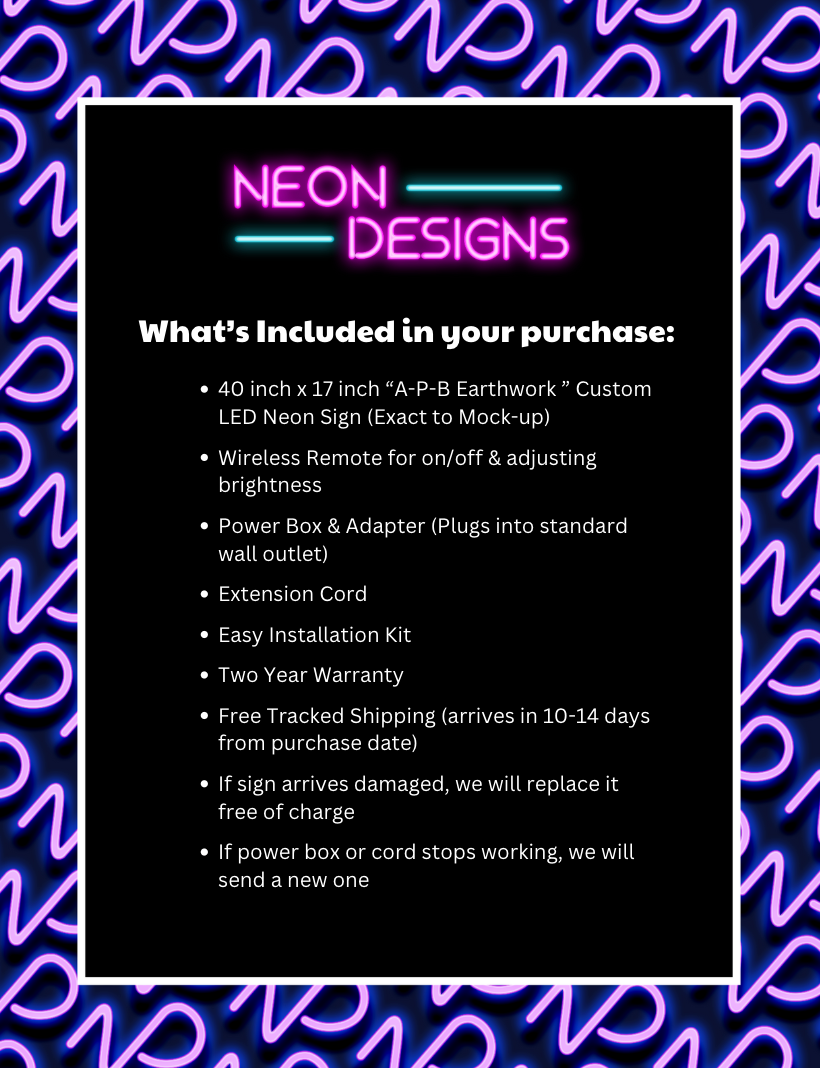 A. P. B. Earthwork - Premium Neon Artwork