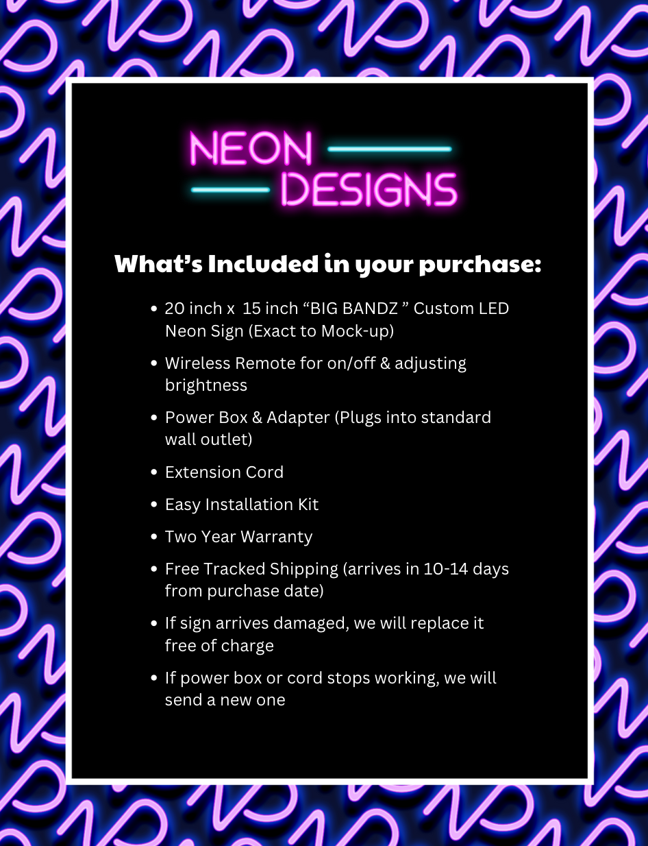 BIG BANDZ - Premium Neon Artwork