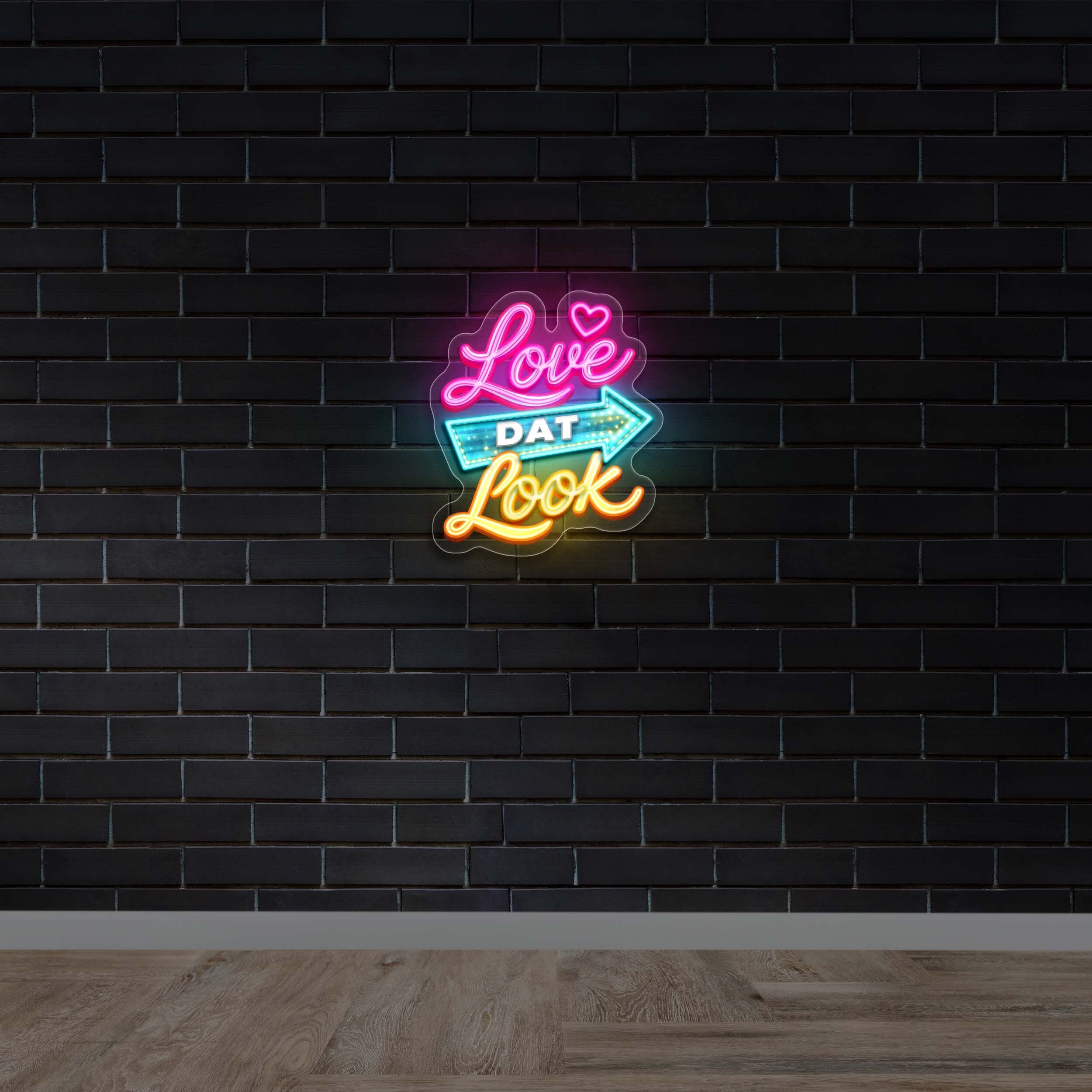 Love Dat Look - Premium Neon Artwork