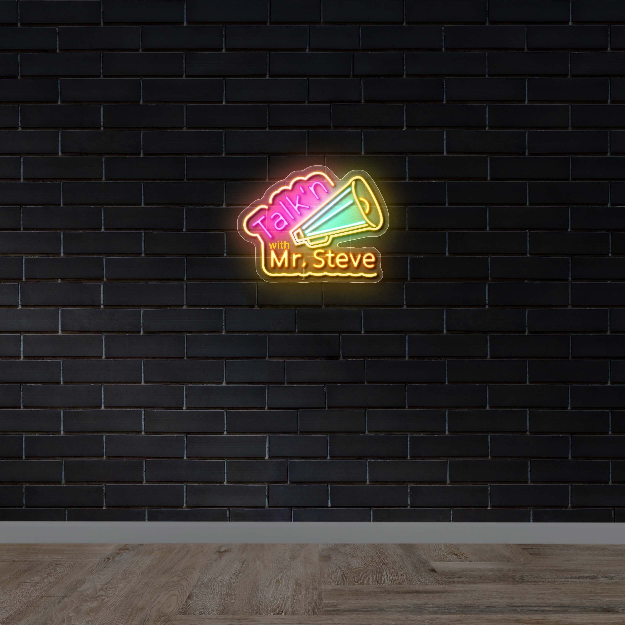 Talk'n with Mr. Steve - Premium Neon Artwork