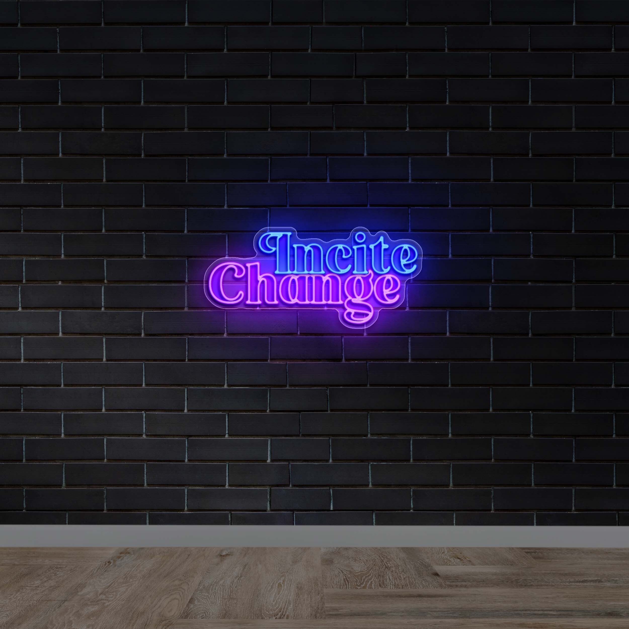 Incite Change | 2nd Version - Premium Neon Artwork