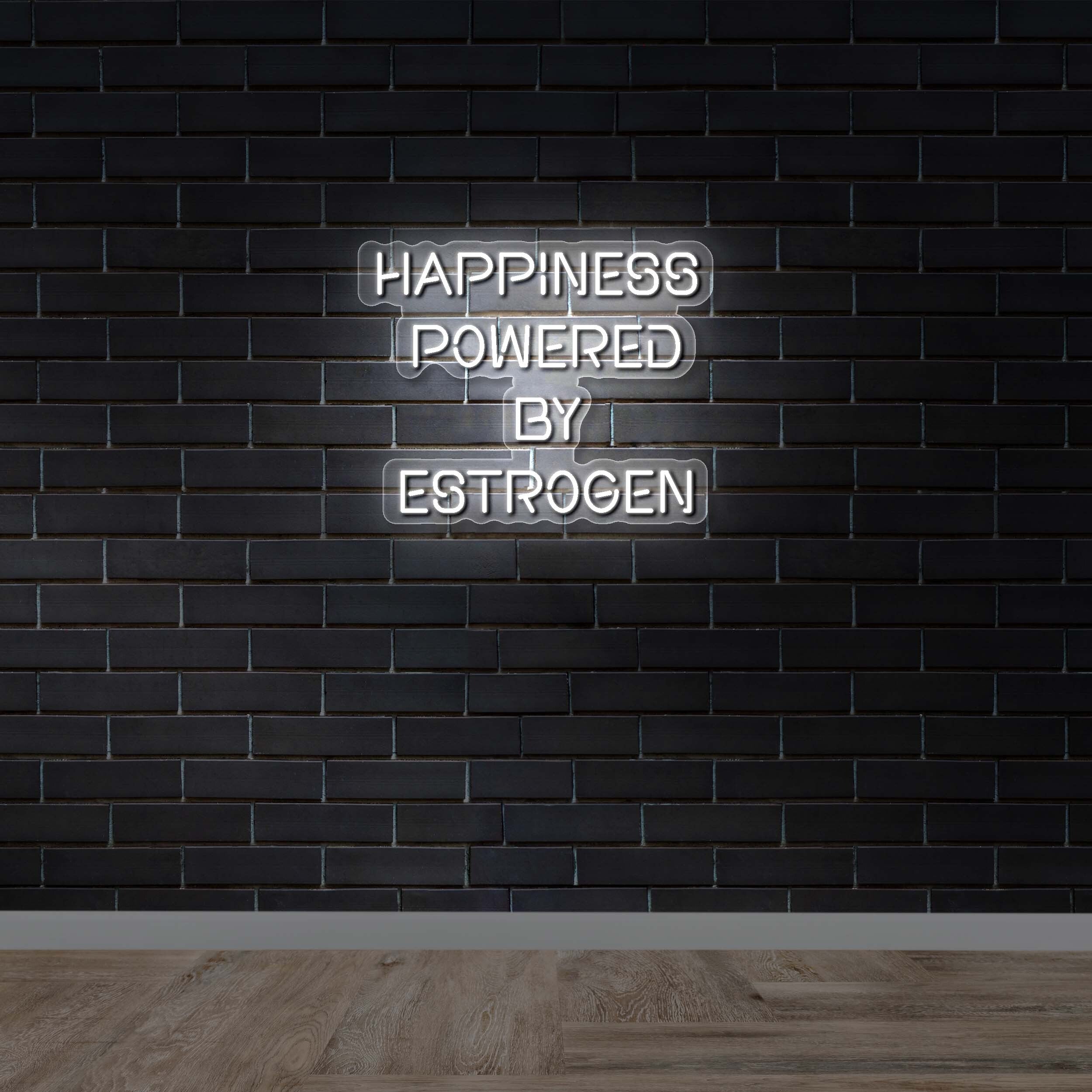 Happiness Powered By Estrogen - Premium Neon Artwork
