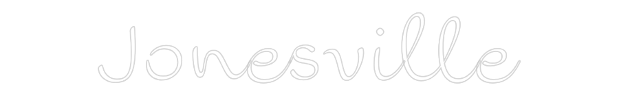 Custom Neon: Jonesville