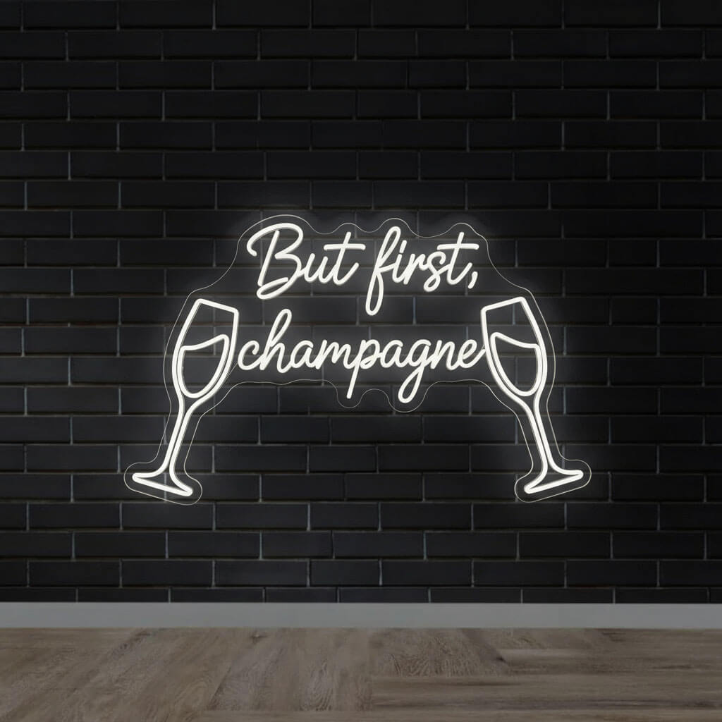 But First Champagne Funny Wedding Neon Sign