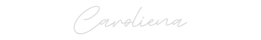 Custom Neon: Caroliena