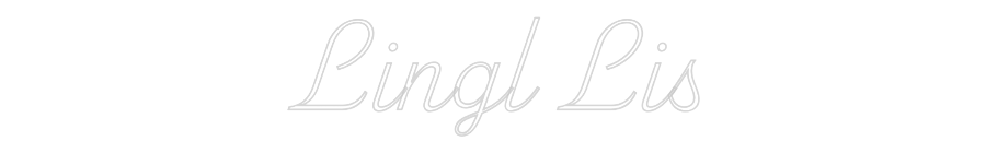 Custom Neon: Lingl Lis