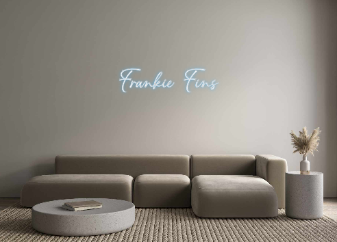 Custom Neon: Frankie Fins