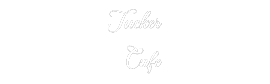 Custom Neon: Tucker
Cafe