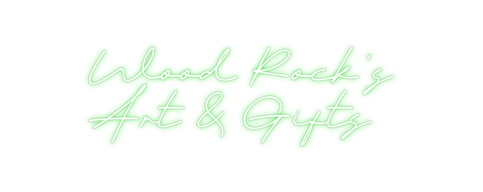 Custom Neon: Wood Rock's
...