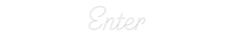 Custom Neon Sign: Enter