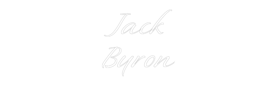 Custom Neon Sign: Jack
Byron