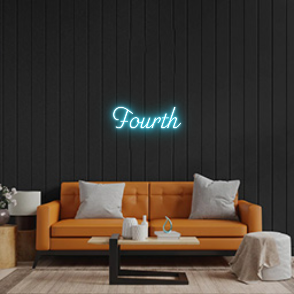 Custom Neon Sign: Fourth