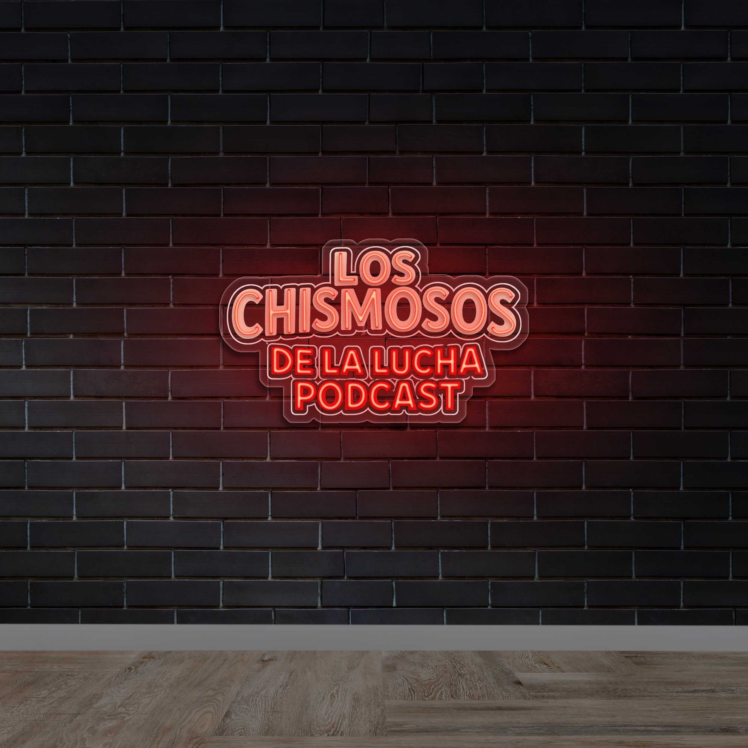 Los Chismosos De La Lucha Podcast - Premium Neon Artwork