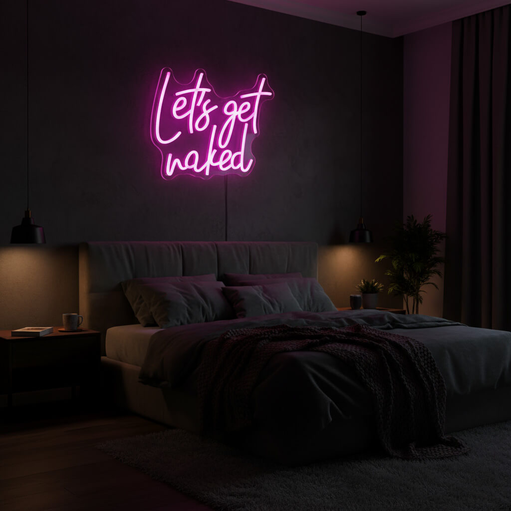 Let's Get Naked LED Neon Sign