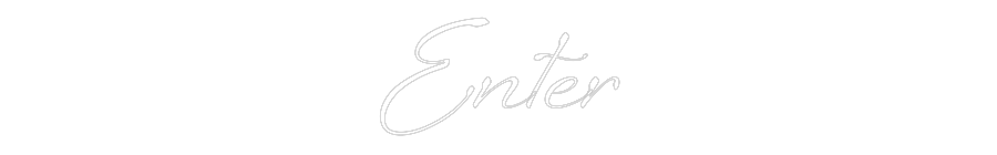 Custom Neon: Enter