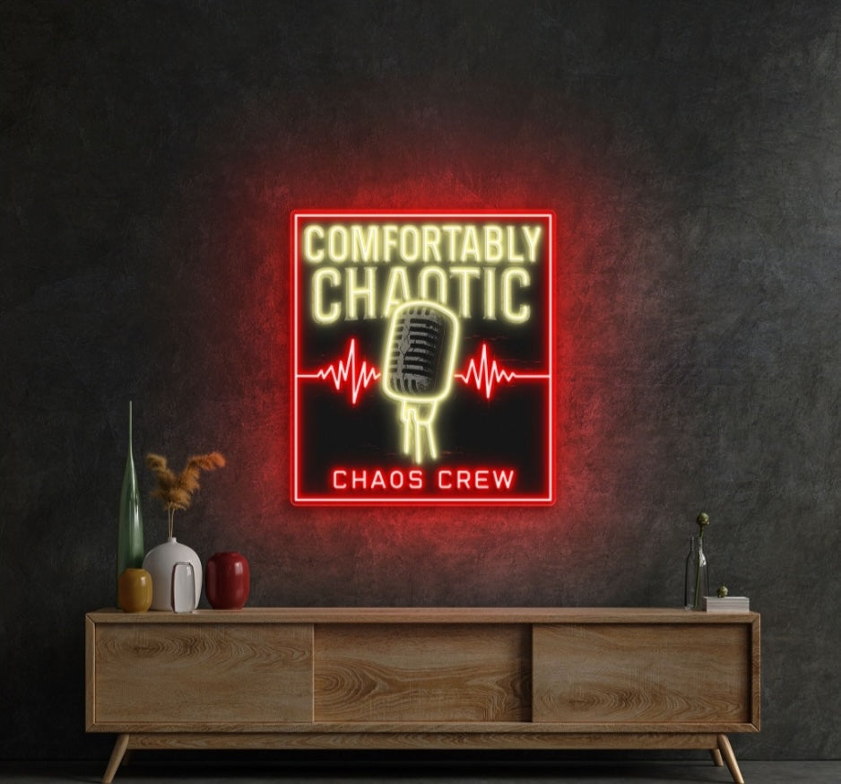 COMFORTABLY CHAOTIC - Premium Neon Artwork