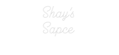 Custom Neon: Shay's 
Sapc...