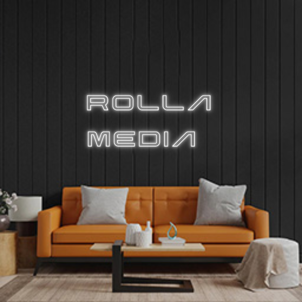 Custom Neon: ROLLA
MEDIA