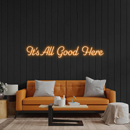 Custom Neon: It's All Good...