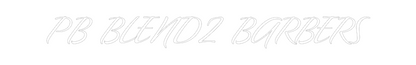 Custom Neon: PB BLENDZ BAR...