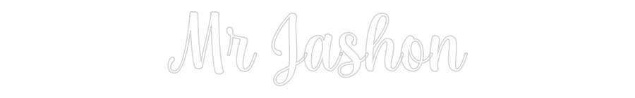 Custom Neon: Mr Jashon