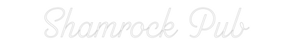 Custom Neon: Shamrock Pub
