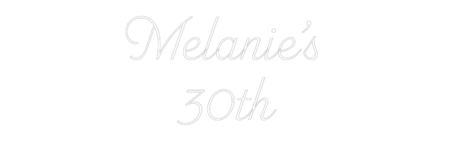 Custom Neon: Melanie’s 
3...